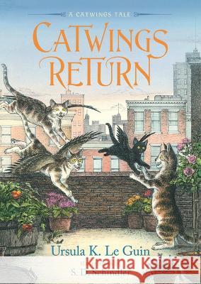 Catwings Return Ursula K. L S. D. Schindler 9781665936637 Atheneum Books