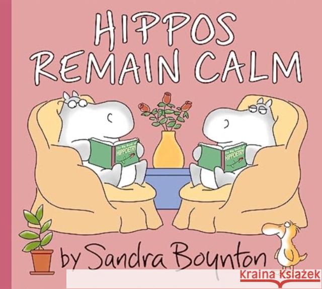 Hippos Remain Calm Sandra Boynton 9781665938532 Simon & Schuster