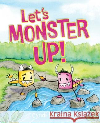 Let's Monster Up! Cyndi Marko Cyndi Marko 9781665938938