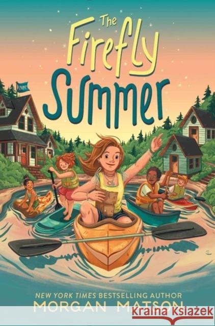 The Firefly Summer Morgan Matson 9781665939652 Simon & Schuster Children's Publishing