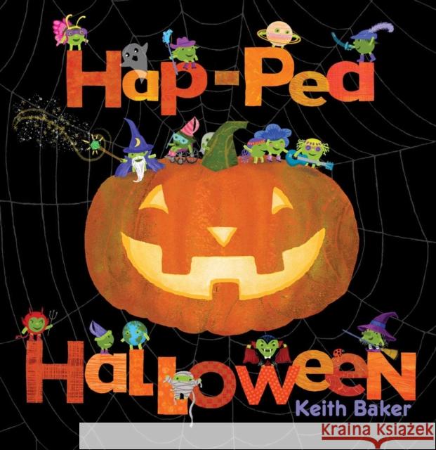 Hap-Pea Halloween Keith Baker 9781665940269