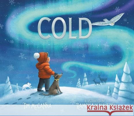 Cold Tim McCanna Ramona Kaulitzki 9781665940504 Simon & Schuster/Paula Wiseman Books