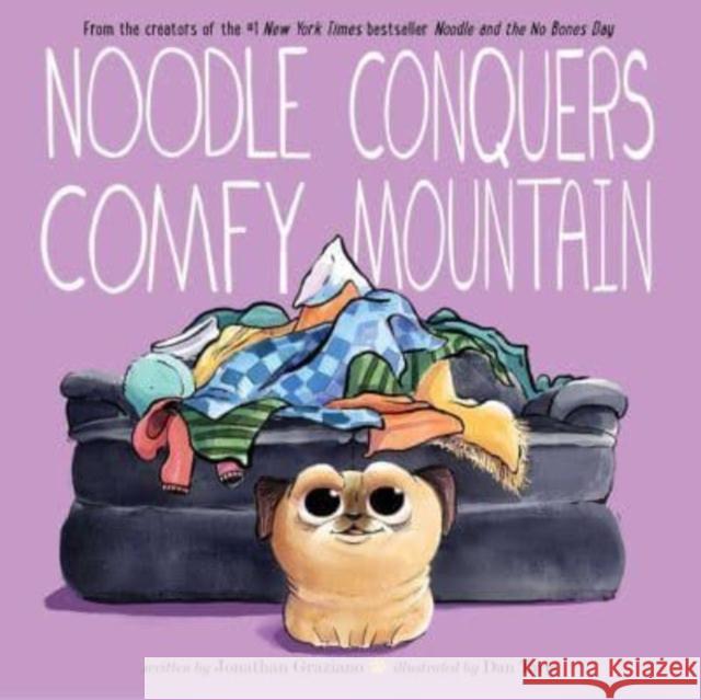 Noodle Conquers Comfy Mountain Jonathan Graziano 9781665941679 Simon & Schuster