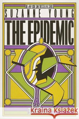 The Epidemic Suzanne Young 9781665941907 Simon & Schuster Books for Young Readers