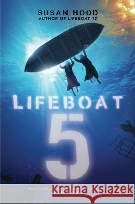 Lifeboat 5 Susan Hood 9781665943253 Simon & Schuster Books for Young Readers