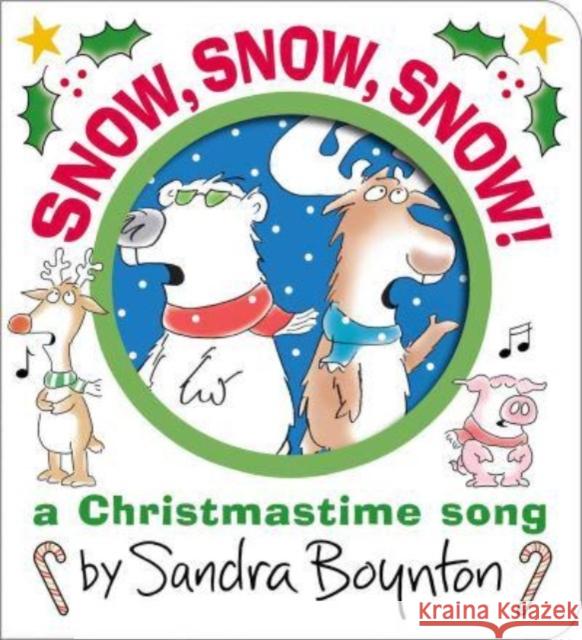 Snow, Snow, Snow!: A Christmastime Song Sandra Boynton Sandra Boynton 9781665948364 Simon & Schuster