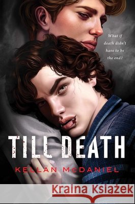 Till Death McDaniel, Kellan 9781665949088 MTV Books