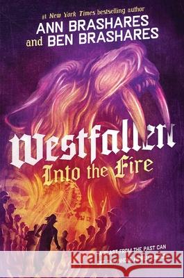 Into the Fire Brashares Ann                            Ben Brashares 9781665950848 Simon & Schuster Books for Young Readers