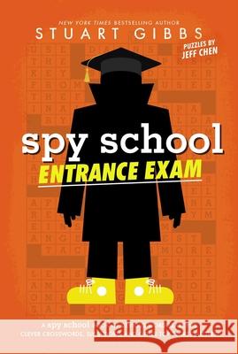 Spy School Entrance Exam Stuart Gibbs Jeff Chen 9781665951364 Simon & Schuster Books for Young Readers