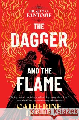 The Dagger and the Flame Catherine Doyle 9781665955119 Margaret K. McElderry Books