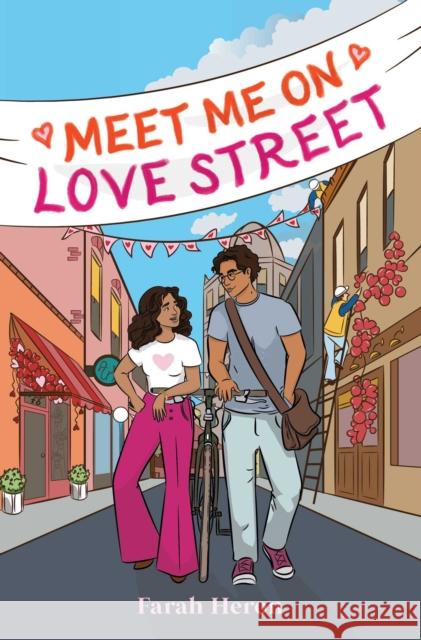 Meet Me on Love Street Farah Heron 9781665957571 Simon & Schuster Books for Young Readers