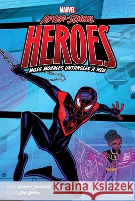 Miles Morales Untangles a Web Terrance Crawford Dave Bardin 9781665959056 Simon Spotlight