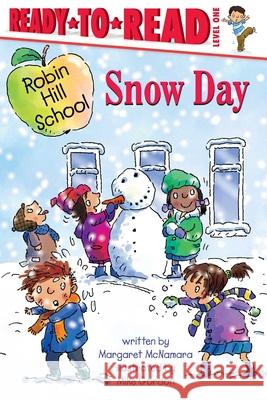 Snow Day: Ready-To-Read Level 1 Margaret McNamara Mike Gordon 9781665959124