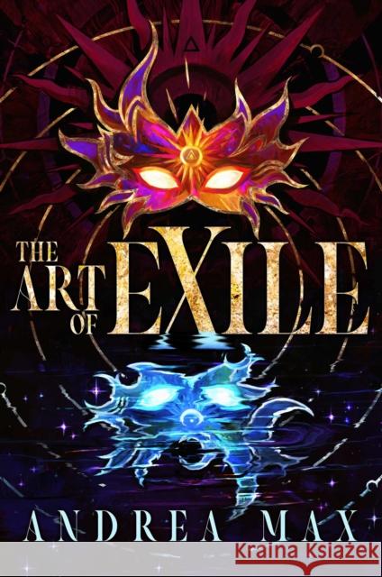 The Art of Exile Andrea Max 9781665959841