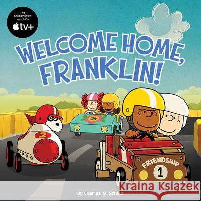 Welcome Home, Franklin! Charles M. Schulz Samantha Thornhill 9781665960663 Simon Spotlight