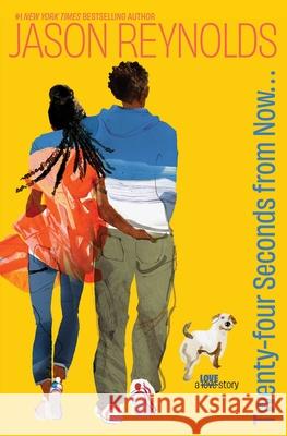 Twenty-Four Seconds from Now Jason Reynolds 9781665961271 Atheneum Books