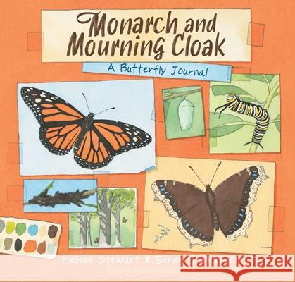 Monarch and Mourning Cloak: A Butterfly Journal Melissa Stewart 9781665962711