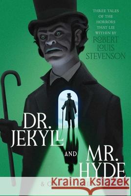 Dr. Jekyll and Mr. Hyde & Other Stories Robert Louis Stevenson 9781665963077 Simon & Schuster