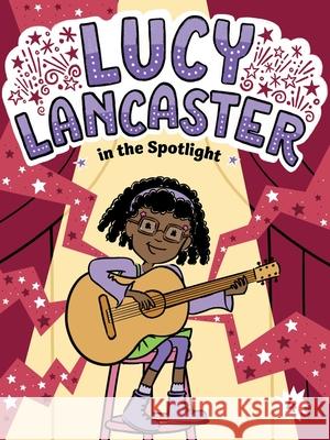 Lucy Lancaster in the Spotlight Willow Coven Priscilla Burris 9781665964067