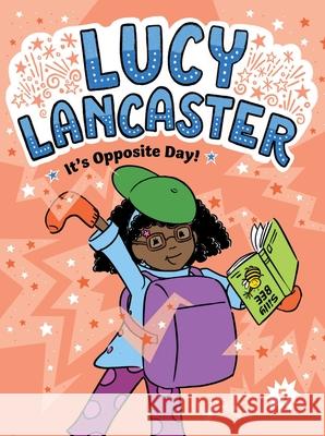 Lucy Lancaster It's Opposite Day! Willow Coven Priscilla Burris 9781665964098 Little Simon