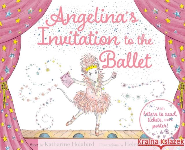 Angelina's Invitation to the Ballet Katharine Holabird 9781665965736