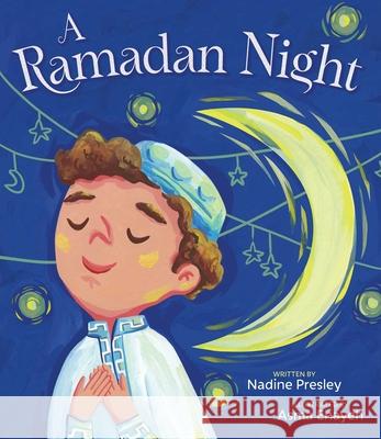 A Ramadan Night Nadine Presley Asma Enayeh 9781665969338 Salaam Reads / Simon & Schuster Books for You