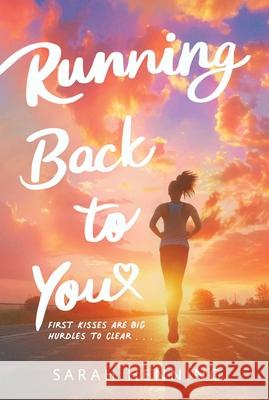 Running Back to You Sarah Henning 9781665970181 Aladdin Paperbacks