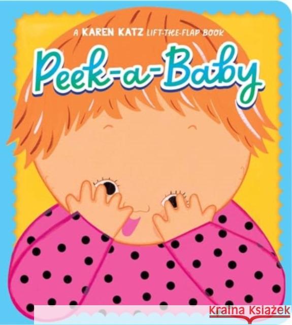 Peek-A-Baby Karen Katz Karen Katz 9781665971645 Simon & Schuster