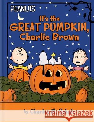 It's the Great Pumpkin, Charlie Brown Charles M. Schulz 9781665972208