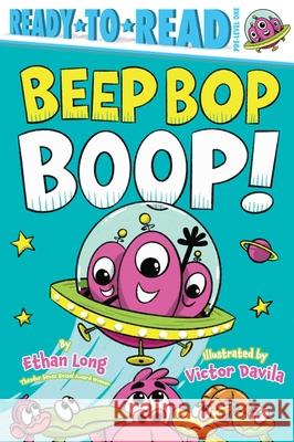 Beep Bop Boop!: Ready-To-Read Pre-Level 1 Ethan Long Victor Davila 9781665973755 Simon Spotlight