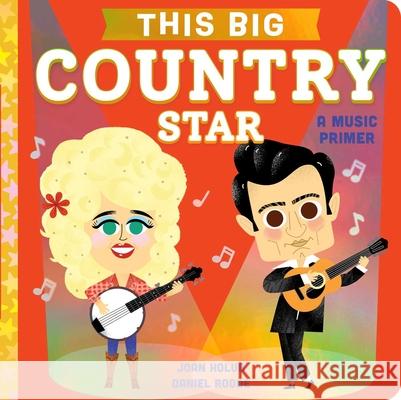 This BIG Country Star: A Music Primer Joan Holub 9781665974172 Little Simon