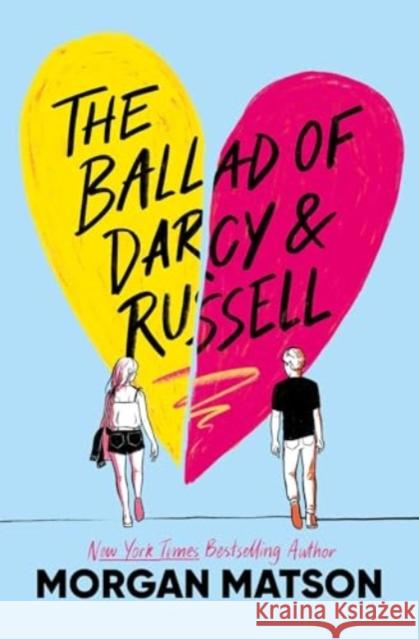 The Ballad of Darcy and Russell Morgan Matson 9781665979658