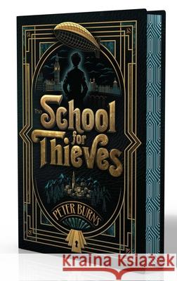 The School for Thieves Peter Burns 9781665982283 Aladdin Paperbacks