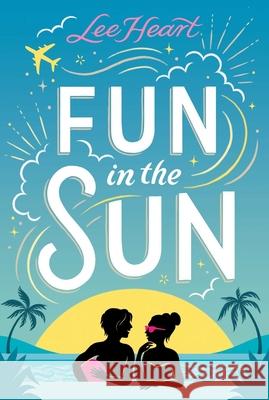 Fun in the Sun Lee Heart 9781665984836 Simon Spotlight