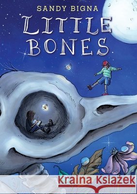 Little Bones Sandy Bigna 9781665985086