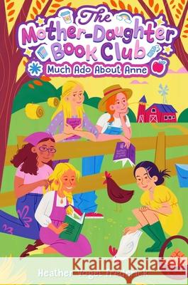 Much ADO about Anne Heather Vogel Frederick 9781665988155 Simon & Schuster Books for Young Readers