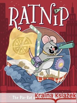 The Pie-Rat on Seventh Street Cam Higgins Allison Steinfeld 9781665988544 Little Simon