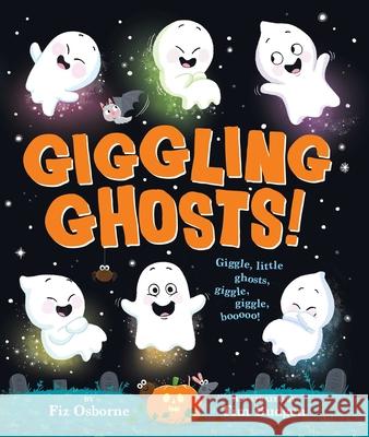 Giggling Ghosts! Fiz Osborne Tim Budgen 9781665990875 Simon & Schuster Books for Young Readers