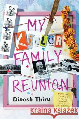 My Killer Family Reunion Dinesh Thiru 9781665990967 Simon & Schuster