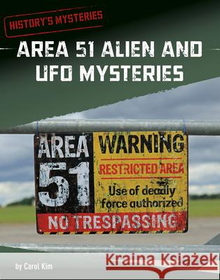 Area 51 Alien and UFO Mysteries Carol Kim 9781666320855 Capstone Press