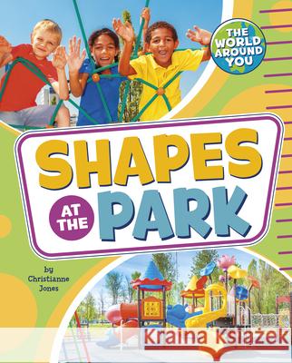 Shapes at the Park Christianne Jones 9781666326437 Pebble Books