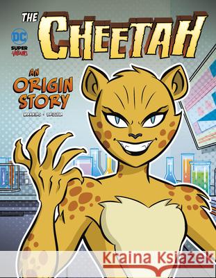 The Cheetah: An Origin Story Matthew K. Manning Dario Brizuela 9781666345124 Stone Arch Books