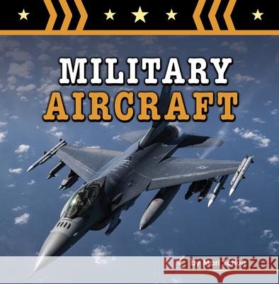 Military Aircraft Mari Schuh 9781666350289