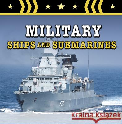 Military Ships and Submarines Mari Schuh 9781666350302 Pebble Books