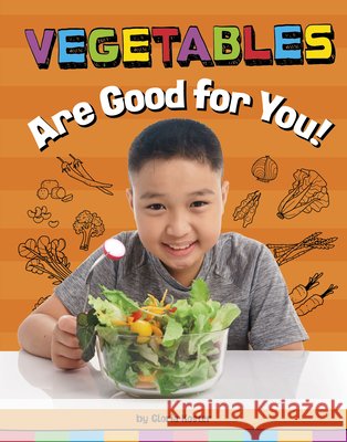 Vegetables Are Good for You! Gloria Koster 9781666351286