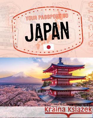 Your Passport to Japan Cheryl Kim 9781666390155 Capstone Press