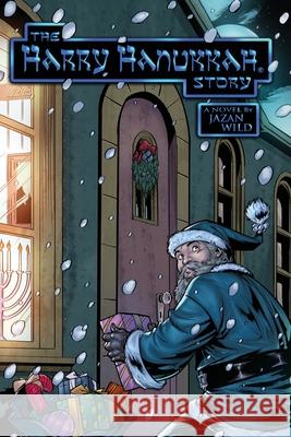 The Harry Hanukkah Story Jazan Wild Sharon Barnes Iwan Nazif 9781666406184
