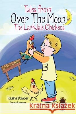 The Larkdale Chickens Pauline Dawber Surya Gunawan 9781666414240