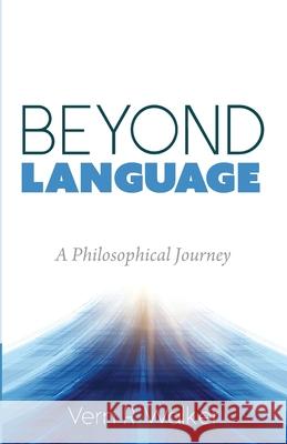 Beyond Language Vern R Walker 9781666701531 Resource Publications (CA)