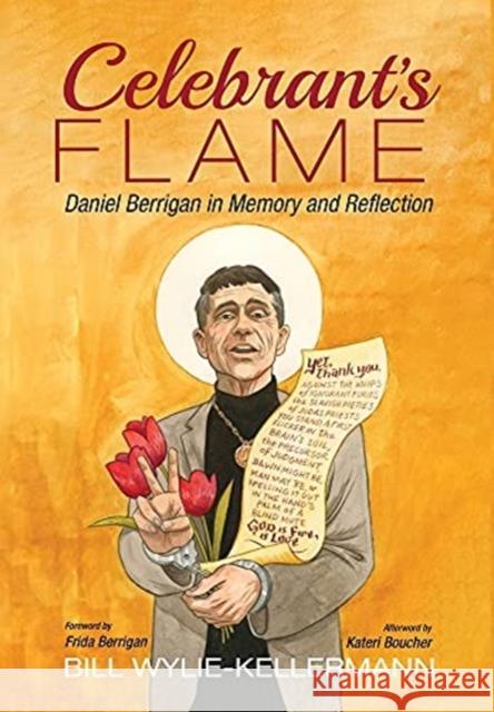 Celebrant's Flame Bill Wylie-Kellermann 9781666701906 Cascade Books